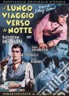 Lungo Viaggio Verso La Notte (Il) film in dvd di Sidney Lumet