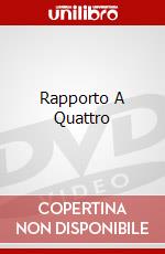 Rapporto A Quattro dvd