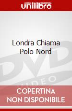 Londra Chiama Polo Nord dvd