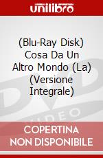 (Blu-Ray Disk) Cosa Da Un Altro Mondo (La) (Versione Integrale) brd