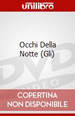 Occhi Della Notte (Gli) film in dvd di Terence Young