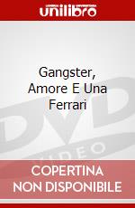 Gangster, Amore E Una Ferrari dvd