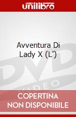 Avventura Di Lady X (L') dvd