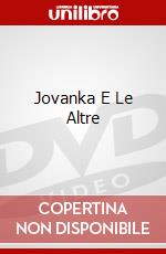 Jovanka E Le Altre dvd