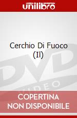 Cerchio Di Fuoco (Il) dvd