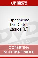 Esperimento Del Dottor Zagros (L')