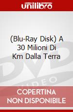 (Blu-Ray Disk) A 30 Milioni Di Km Dalla Terra brd