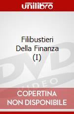 Filibustieri Della Finanza (I) dvd