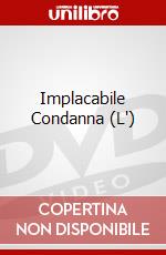 Implacabile Condanna (L') dvd