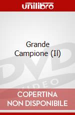 Grande Campione (Il) dvd