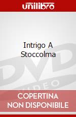 Intrigo A Stoccolma dvd