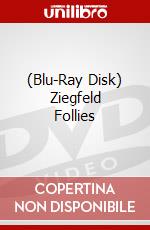 (Blu-Ray Disk) Ziegfeld Follies film in dvd di Roy Del Ruth,Vincente Minnelli