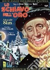 Schiavo Dell'Oro (Lo) film in dvd di Brian Desmond Hurst