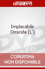 Implacabile Omicida (L') dvd