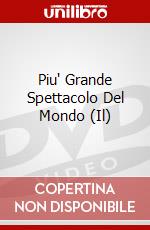 Piu' Grande Spettacolo Del Mondo (Il) dvd