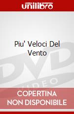 Piu' Veloci Del Vento dvd