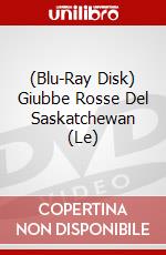 (Blu-Ray Disk) Giubbe Rosse Del Saskatchewan (Le) brd