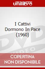 I Cattivi Dormono In Pace (1960) dvd