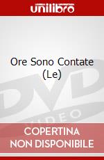 Ore Sono Contate (Le) dvd