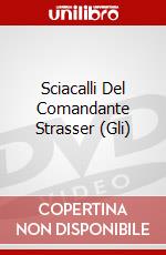 Sciacalli Del Comandante Strasser (Gli) dvd