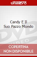 Candy E Il Suo Pazzo Mondo film in dvd di Christian Marquand