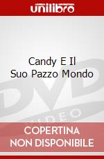 Candy E Il Suo Pazzo Mondo dvd