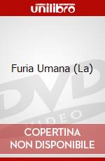 Furia Umana (La) dvd