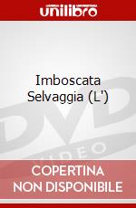 Imboscata Selvaggia (L') dvd