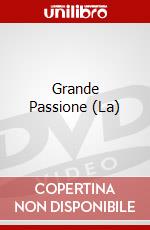 Grande Passione (La) dvd