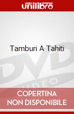 Tamburi A Tahiti film in dvd di William Castle