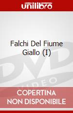 Falchi Del Fiume Giallo (I) dvd