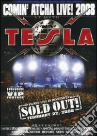 Tesla - Comin Atcha Live 2008 dvd