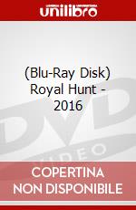 (Blu-Ray Disk) Royal Hunt - 2016 film in dvd di Hunt Royal