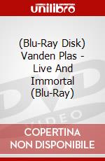 (Blu-Ray Disk) Vanden Plas - Live And Immortal (Blu-Ray) film in dvd