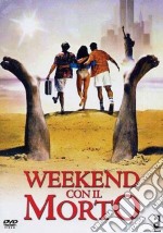 Weekend Con Il Morto dvd