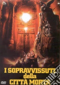 I sopravvissuti della città morta dvd