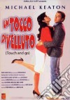 Tocco Di Velluto (Un) dvd