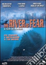 River Of Fear (The) dvd