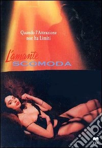 L' Amante Scomoda  dvd