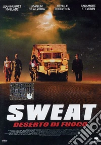 Sweat - Deserto Di Fuoco dvd