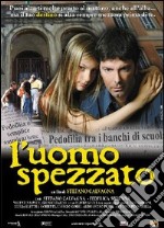 Uomo Spezzato (L') dvd