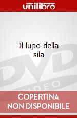 Il lupo della sila dvd