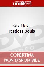 Sex files - restless souls film in dvd