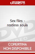 Sex files - restless souls dvd
