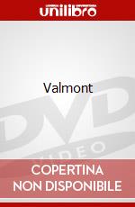 Valmont dvd