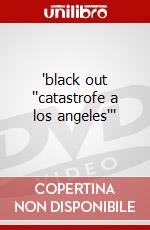 "black out ""catastrofe a los angeles""" dvd