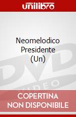 Neomelodico Presidente (Un) dvd