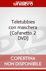 Teletubbies con maschera (Cofanetto 2 DVD) dvd