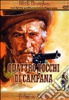 Quattro Tocchi Di Campana dvd