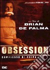 Obsession - Complesso Di Colpa dvd